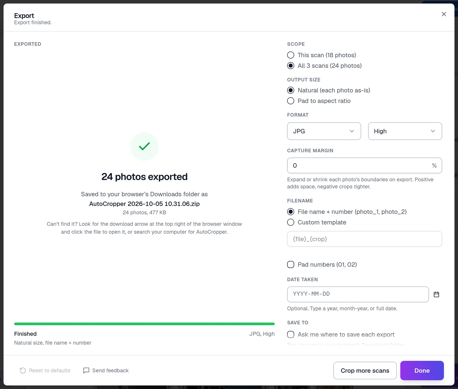 The Export dialog after an export: a green check, 24 photos exported, Saved to your browser's Downloads folder as AutoCropper 2026-10-05 10.26.18.zip, 24 photos, 477 KB, a hint on where to find the download, a finished progress bar, and Crop more scans and Done buttons